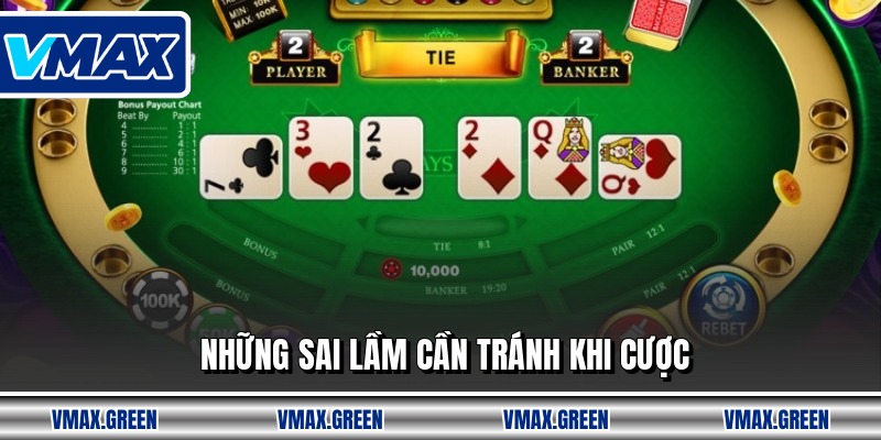 Những sai lầm cần tránh khi cược